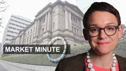 Market Minute – Bank of Japan takes centre stage