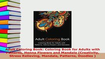 Download  Adult Coloring Book Coloring Book for Adults with Patterns Henna Flowers and Mandala Free Books