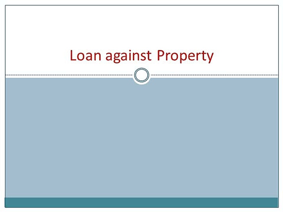 All you should Know about Loan against Property