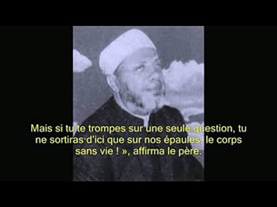 Cheihk kechk raconte l'histoire d'Abû Yazid Al-Bastami avec un prêtre .