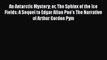 [PDF] An Antarctic Mystery or The Sphinx of the Ice Fields: A Sequel to Edgar Allan Poe's The