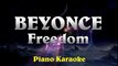 Beyonce - Freedom ¦ Higher Key Piano Karaoke Instrumental Lyrics Cover Sing Along