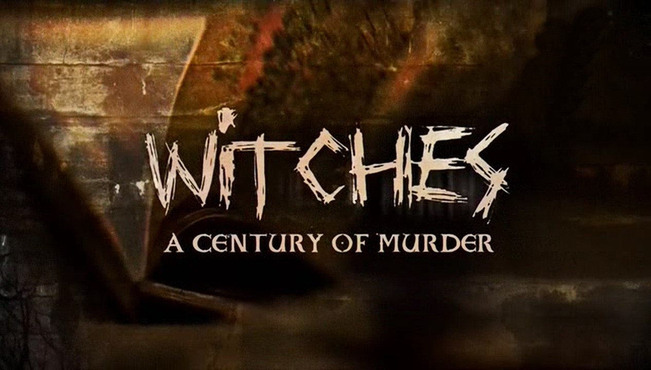 Охота на ведьм: столетие убийств / Witch Hunt A Century of Murder 1 серия из 2 (2015)