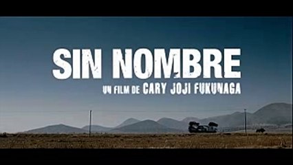 SIN NOMBRE (2009) Bande Annonce VOSTF - HQ