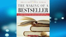 READ book  The Making of a Bestseller Success Stories from Authors and the Editors Agents and Full EBook