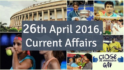 26 April 2016 Current Affair for Competition Exams