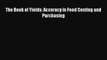 [PDF] The Book of Yields: Accuracy in Food Costing and Purchasing [Download] Online