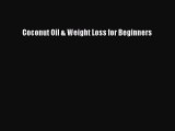 Download Coconut Oil & Weight Loss for Beginners Free Books