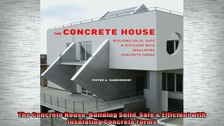 FAVORIT BOOK   The Concrete House Building Solid Safe  Efficient with Insulating Concrete Forms  BOOK ONLINE