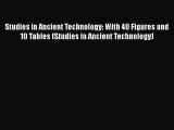 [Read book] Studies in Ancient Technology: With 40 Figures and 10 Tables (Studies in Ancient