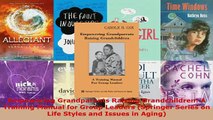 PDF  Empowering Grandparents Raising Grandchildren A Training Manual for Group Leaders Download Online