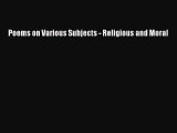 PDF Poems on Various Subjects - Religious and Moral  EBook