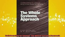 READ book  Collaborating for Change The Whole Systems Approach  FREE BOOOK ONLINE