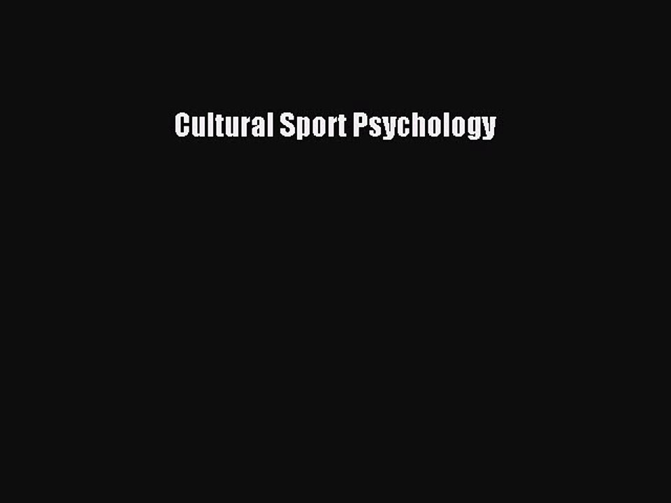 Read Cultural Sport Psychology Ebook Online