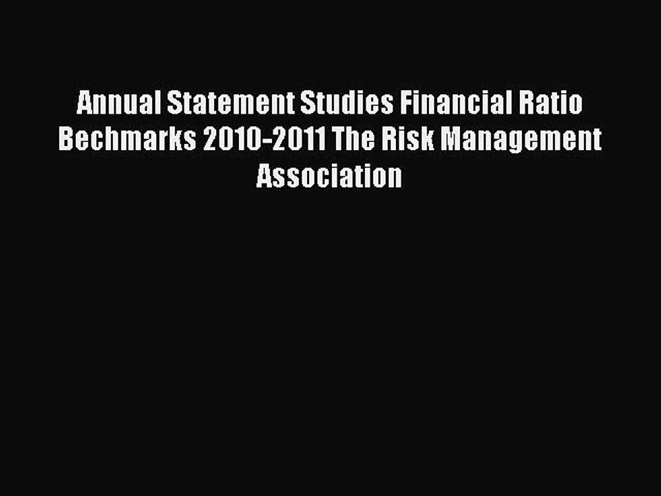 [Download PDF] Annual Statement Studies Financial Ratio Bechmarks 2010-2011 The Risk Management