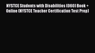 Download NYSTCE Students with Disabilities (060) Book + Online (NYSTCE Teacher Certification