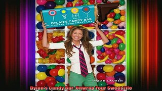 READ FREE Ebooks  Dylans Candy Bar Unwrap Your Sweet Life Online Free