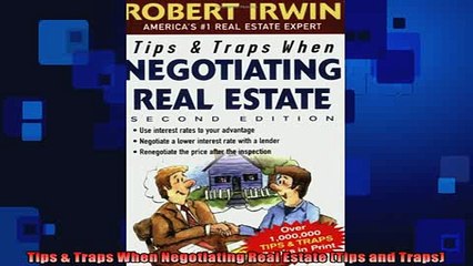 FREE DOWNLOAD  Tips  Traps When Negotiating Real Estate Tips and Traps  DOWNLOAD ONLINE