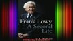 FREE EBOOK ONLINE  Frank Lowy A Second Life Full EBook