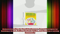 READ book  Website Branding for Small Businesses Secret Strategies for Building a Brand Selling Free Online