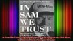 READ book  In Sam We Trust The Untold Story of Sam Walton and WalMart the Worlds Most Powerful Free Online