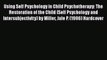 [Read book] Using Self Psychology in Child Psychotherapy: The Restoration of the Child (Self