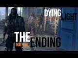 Dying Light: The Ending...for now