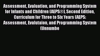 [Read book] Assessment Evaluation and Programming System for Infants and Children (AEPS®) Second