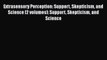 [Read book] Extrasensory Perception: Support Skepticism and Science [2 volumes]: Support Skepticism