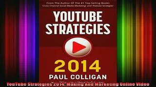 READ book  YouTube Strategies 2014 Making And Marketing Online Video Full Free