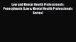 Read Law and Mental Health Professionals: Pennsylvania (Law & Mental Health Professionals Series)