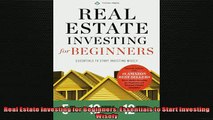 FREE DOWNLOAD  Real Estate Investing for Beginners Essentials to Start Investing Wisely  FREE BOOOK ONLINE