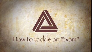 How to tackle an Exam