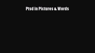 Read Ptsd in Pictures & Words Ebook Free