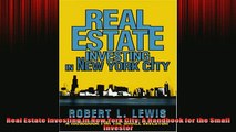 FREE PDF  Real Estate Investing in New York City A Handbook for the Small Investor READ ONLINE