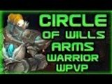 Evylyn - Circle of Wills - Arms Warrior new world pvp zone - wow legion 7.0.3 Arms Warrior PVP