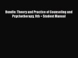 [Read book] Bundle: Theory and Practice of Counseling and Psychotherapy 9th + Student Manual