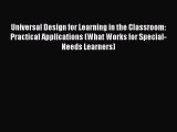[Read book] Universal Design for Learning in the Classroom: Practical Applications (What Works