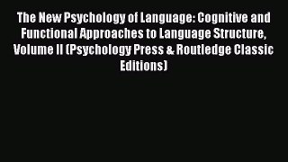 [Read book] The New Psychology of Language: Cognitive and Functional Approaches to Language