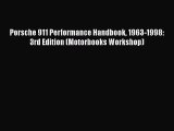 [Read Book] Porsche 911 Performance Handbook 1963-1998: 3rd Edition (Motorbooks Workshop) Free
