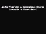 [Read Book] ASE Test Preparation - A4 Suspension and Steering (Automobile Certification Series)