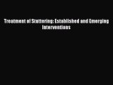 [Read book] Treatment of Stuttering: Established and Emerging Interventions [PDF] Full Ebook