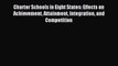 Read Charter Schools in Eight States: Effects on Achievement Attainment Integration and Competition