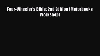 [Read Book] Four-Wheeler's Bible: 2nd Edition (Motorbooks Workshop) Free PDF
