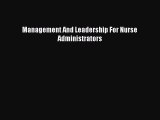 PDF Management And Leadership For Nurse Administrators  EBook
