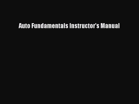 Download Auto Fundamentals Instructor's Manual PDF Free