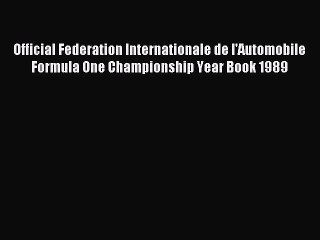 Read Official Federation Internationale de l'Automobile Formula One Championship Year Book