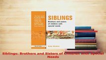 PDF  Siblings Brothers and Sisters of Children with Special Needs Download Online