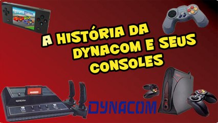 A História da Dynacom e seus consoles