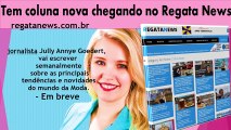 REGATA NEWS VIDEO - NOVA COLUNISTA jornalista Jully Annye Goedert